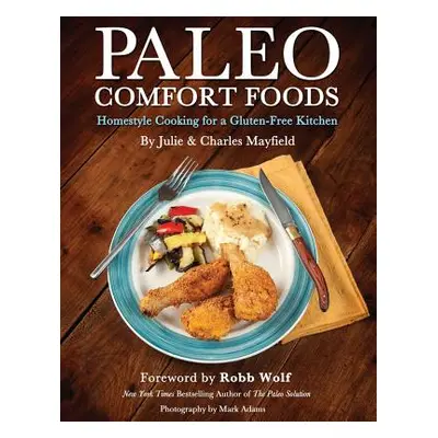 "Paleo Comfort Foods" - "" ("Mayfield Julie Sullivan")