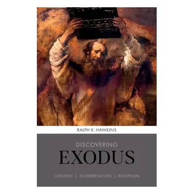 "Discovering Exodus" - "" ("Hawkins Ralph K")