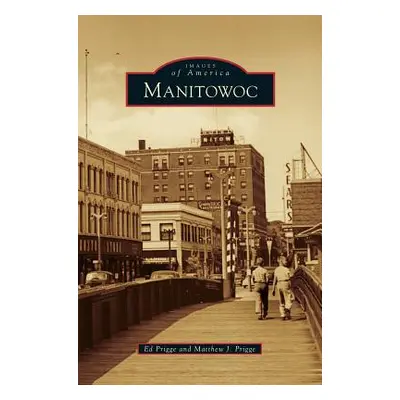 "Manitowoc" - "" ("Prigge Ed")