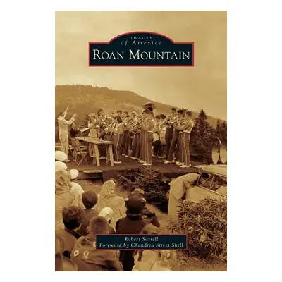 "Roan Mountain" - "" ("Sorrell Robert")