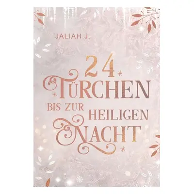 "24 Trchen bis zur Heiligen Nacht" - "" ("J Jaliah")