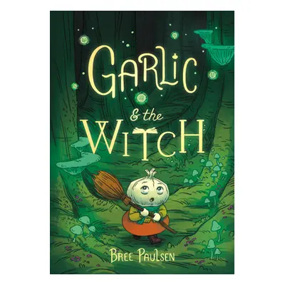 "Garlic and the Witch" - "" ("Paulsen Bree")