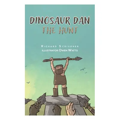 "Dinosaur Dan" - "The Hunt" ("Scrivener Richard")