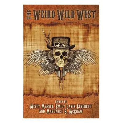 "The Weird Wild West" - "" ("Hunter Faith")