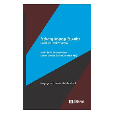 "Exploring Language Education: Global and Local Perspectives" - "" ("Bardel Camilla")