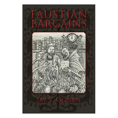 "Faustian Bargains" - "" ("Gonen Jay y.")