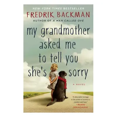 "My Grandmother Asked Me to Tell You She's Sorry" - "" ("Backman Fredrik")