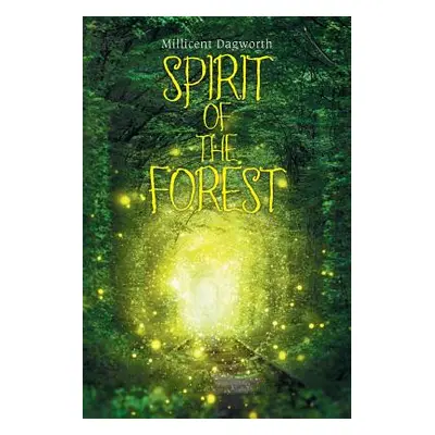 "Spirit of the Forest" - "" ("Dagworth Millicent")