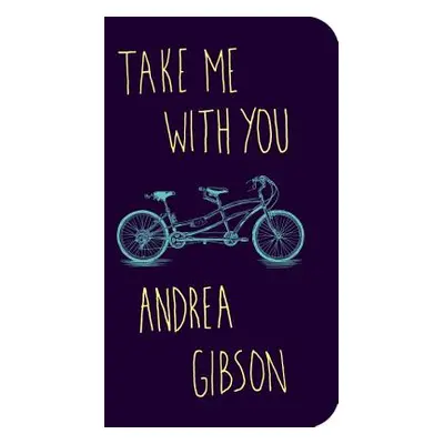 "Take Me with You" - "" ("Gibson Andrea")