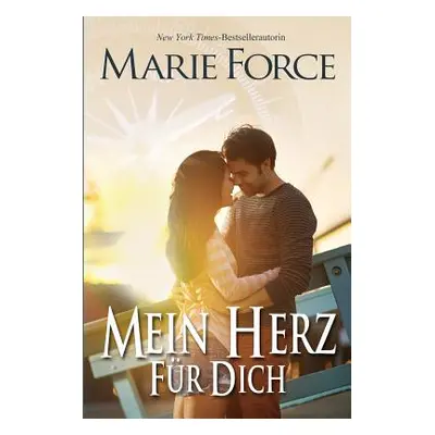 "Mein Herz fr dich" - "" ("Force Marie")