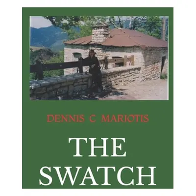 "The Swatch" - "" ("Mariotis Dennis C.")