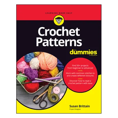 "Crochet Patterns for Dummies" - "" ("Brittain Susan")