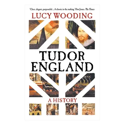 "Tudor England: A History" - "" ("Wooding Lucy")