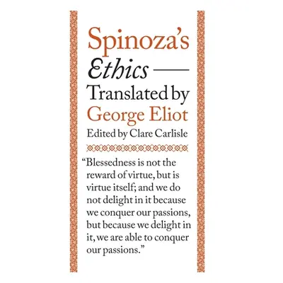 "Spinoza's Ethics" - "" ("Spinoza Benedictus De")