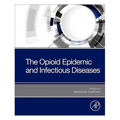 "Opioid Epidemic and Infectious Diseases" - "" ("")