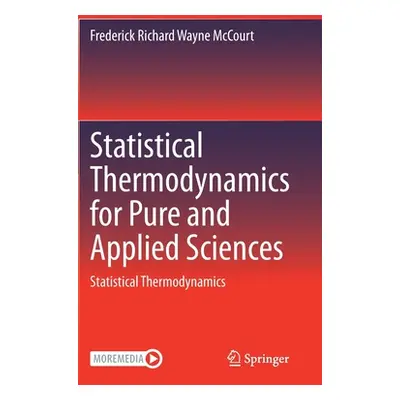 "Statistical Thermodynamics for Pure and Applied Sciences: Statistical Thermodynamics" - "" ("Mc