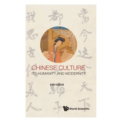 "Chinese Culture: Its Humanity and Modernity" - "" ("Qian Suoqiao")