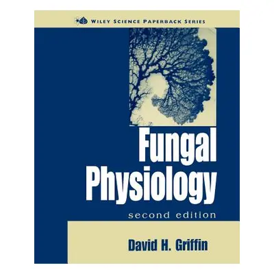 "Fungal Physiology" - "" ("Griffin David H.")