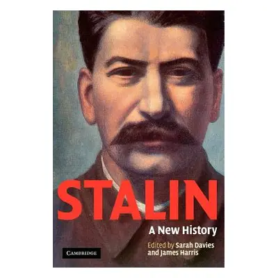 "Stalin: A New History" - "" ("Davies Sarah")