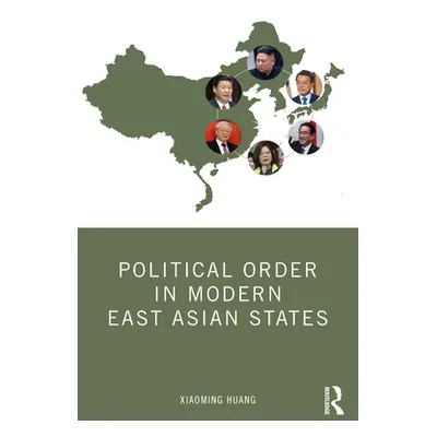 "Political Order in Modern East Asian States" - "" ("Huang Xiaoming")