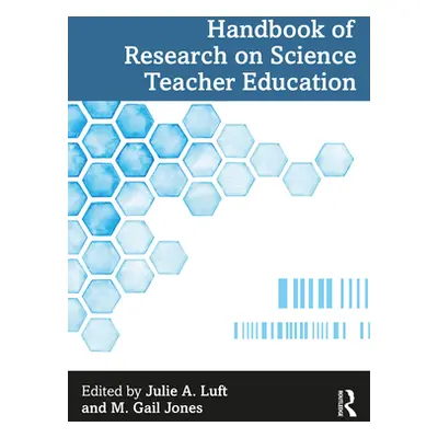 "Handbook of Research on Science Teacher Education" - "" ("Luft Julie A.")