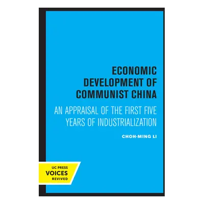 "Economic Development of Communist China: An Appraisal of the First Five Years of Industrializat