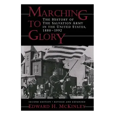 "Marching to Glory" - "" ("McKinley Edward H.")