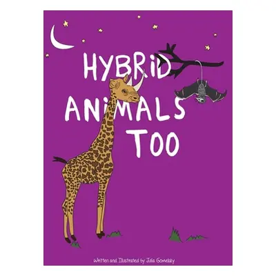 "Hybrid Animals Too: A collection of special animals that have unique characteristics" - "" ("Go