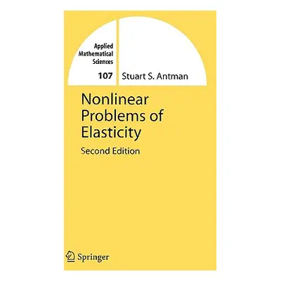 "Nonlinear Problems of Elasticity" - "" ("Antman Stuart")