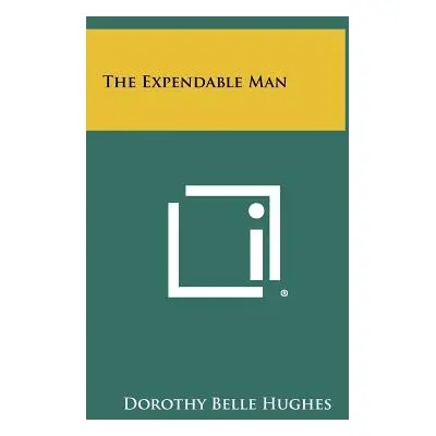 "The Expendable Man" - "" ("Hughes Dorothy Belle")