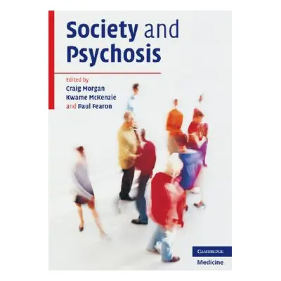 "Society and Psychosis" - "" ("Morgan Craig")