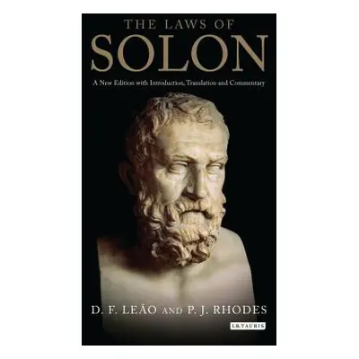 "The Laws of Solon: A New Edition with Introduction, Translation and Commentary" - "" ("Leo D. F