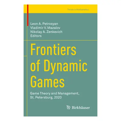 "Frontiers of Dynamic Games: Game Theory and Management, St. Petersburg, 2020" - "" ("Petrosyan 