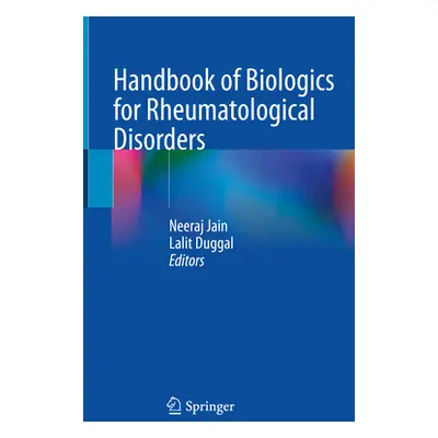 "Handbook of Biologics for Rheumatological Disorders" - "" ("Jain Neeraj")