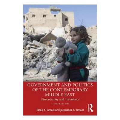 "Government and Politics of the Contemporary Middle East: Discontinuity and Turbulence" - "" ("I