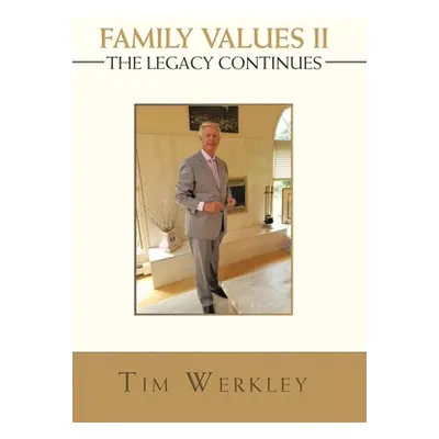 "Family Values Ii - the Legacy Continues" - "" ("Werkley Tim")