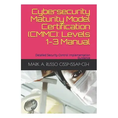 "Cybersecurity Maturity Model Certification