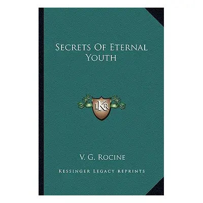 "Secrets of Eternal Youth" - "" ("Rocine V. G.")