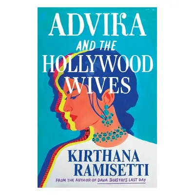 "Advika and the Hollywood Wives" - "" ("Ramisetti Kirthana")