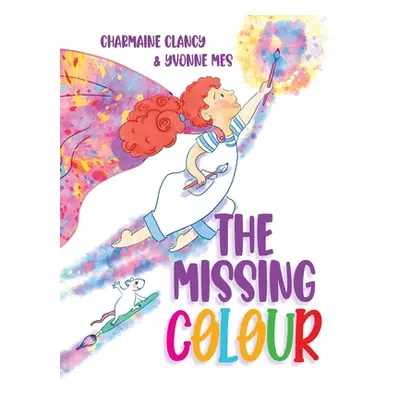 "The Missing Colour" - "" ("Clancy Charmaine")