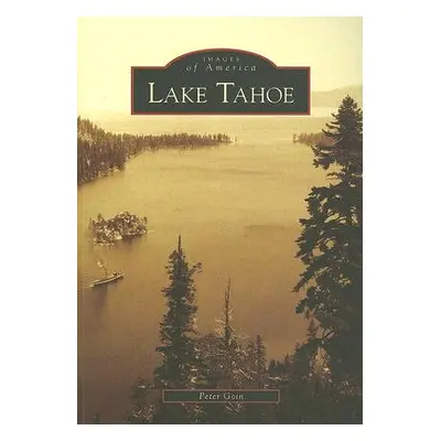 "Lake Tahoe" - "" ("Goin Peter")