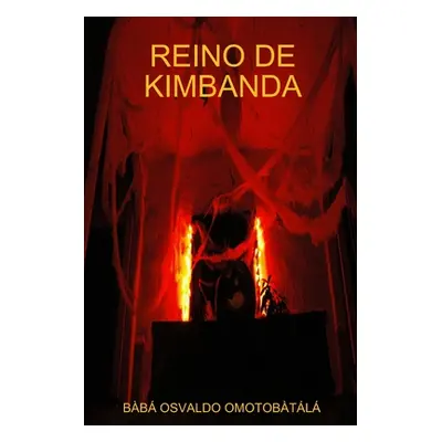 "Reino de Kimbanda" - "" ("Omotobtl Bb Osvaldo")