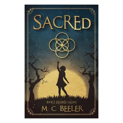 "Sacred: Eslura's Calling" - "" ("Beeler M. C.")