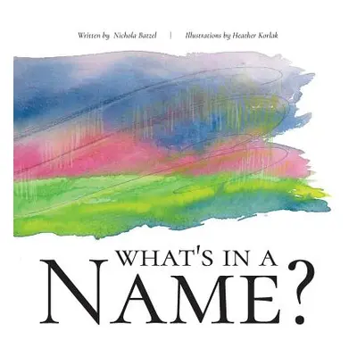 "What's In A Name?" - "" ("Batzel Nickie")