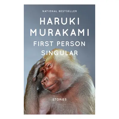 "First Person Singular: Stories" - "" ("Murakami Haruki")