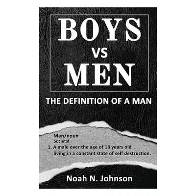 "Boys VS Men: The Definition Of A Man" - "" ("McGregor Lmft Elizabeth")