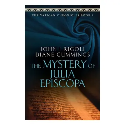 "The Mystery of Julia Episcopa" - "" ("Rigoli John I.")