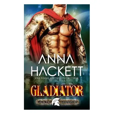 "Gladiator" - "" ("Hackett Anna")