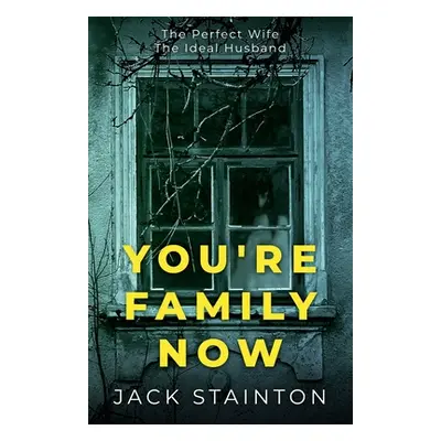 "You're Family Now" - "" ("Stainton Jack")