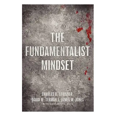 "The Fundamentalist Mindset: Psychological Perspectives on Religion, Violence, and History" - ""